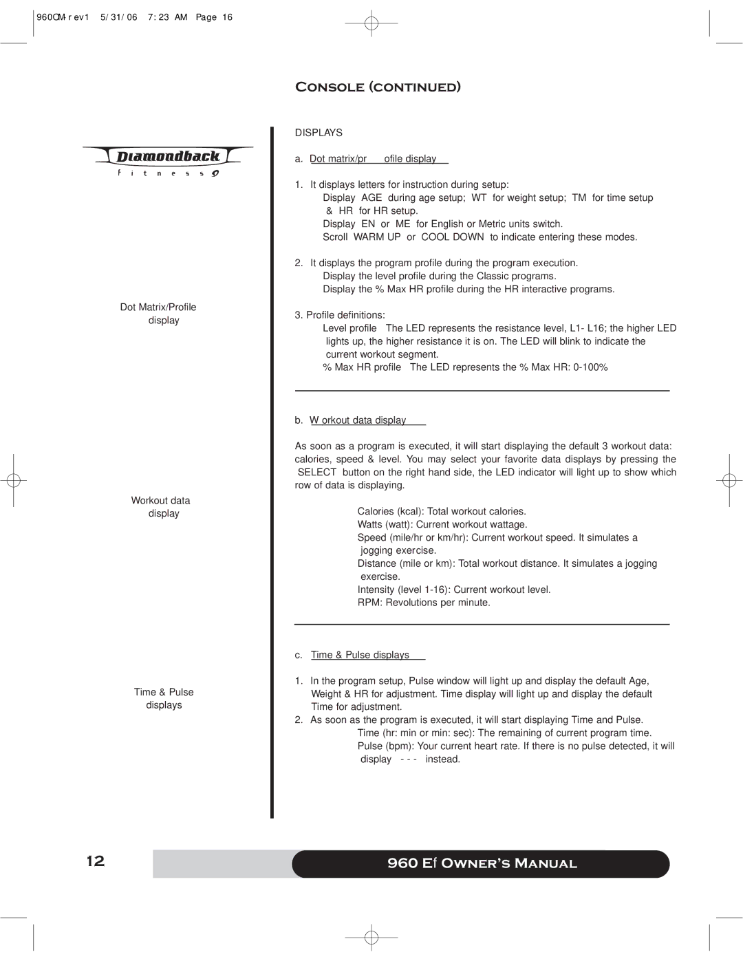 Diamondback 960Ef manual Dot matrix/profile display, Workout data display, Time & Pulse displays 