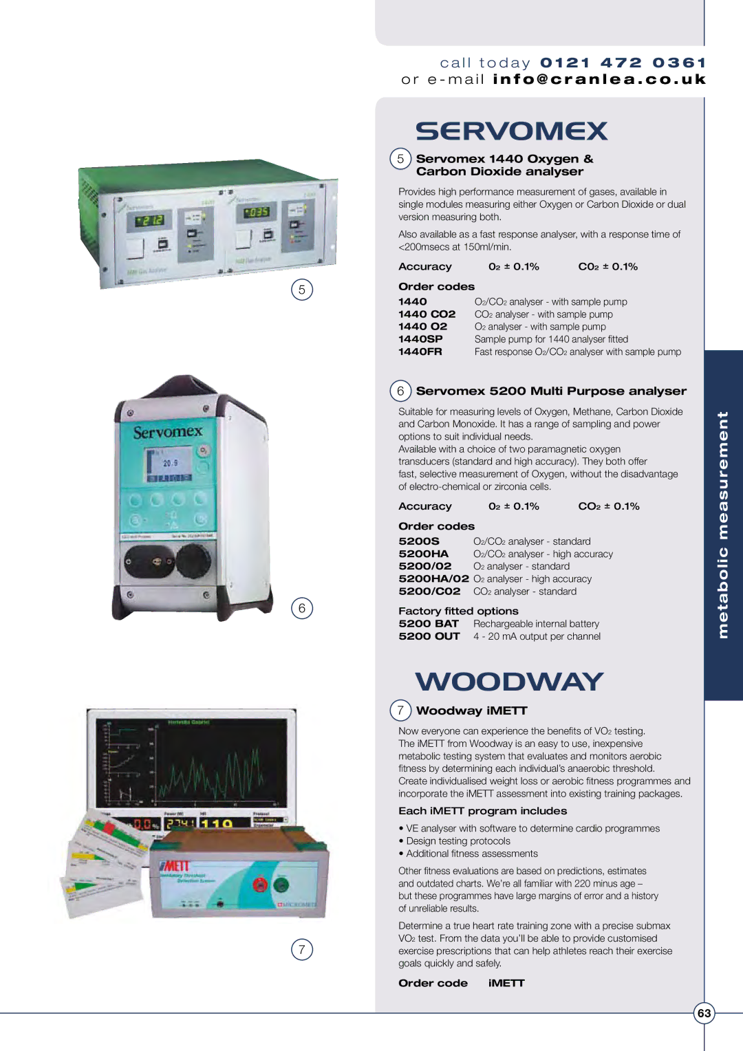 Diamondback Lode Valiant Treadmill Metabolic measurement, Servomex 1440 Oxygen & Carbon Dioxide analyser, Woodway iMETT 