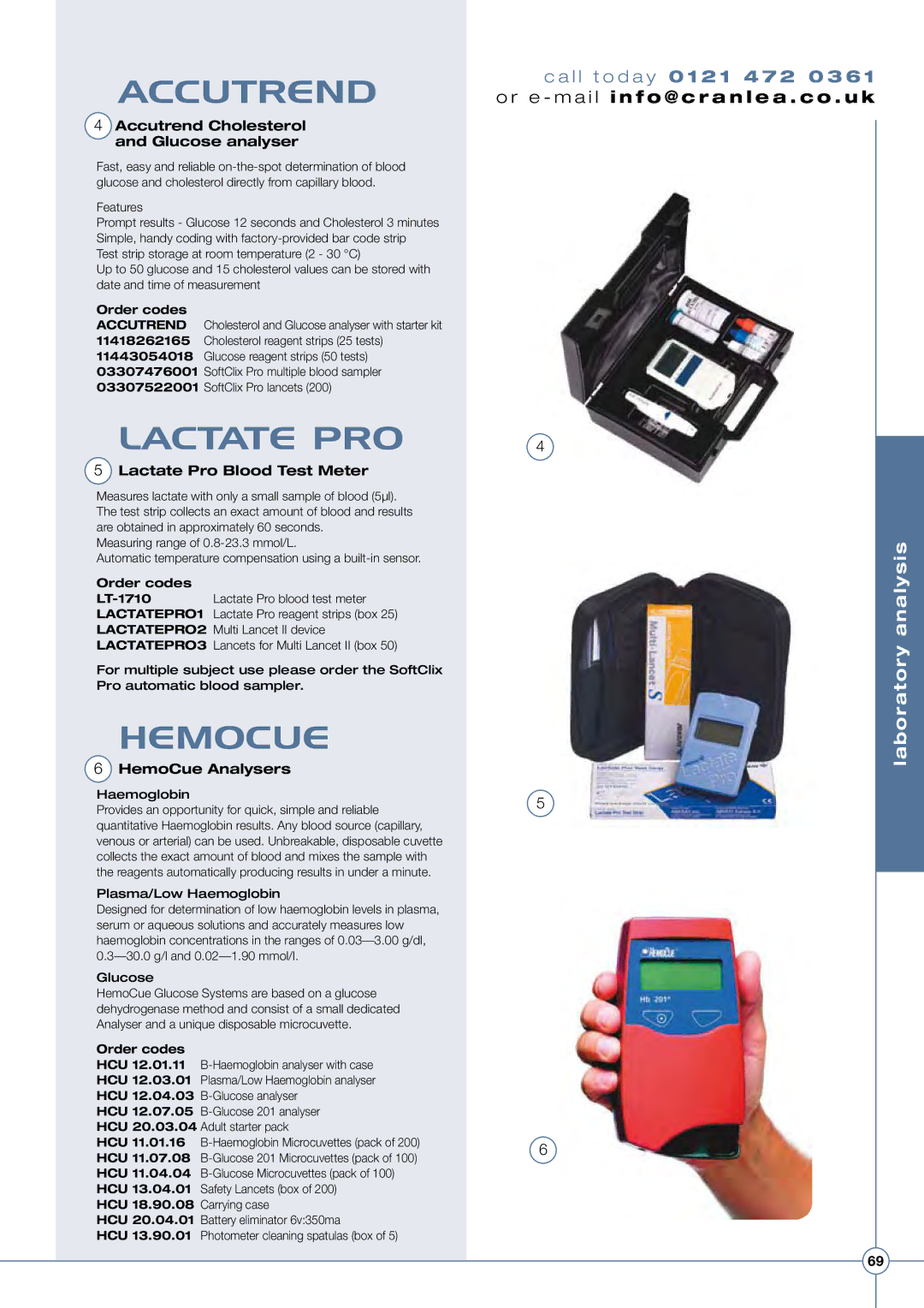 Diamondback Lode Valiant Treadmill Laboratory analysis, Accutrend Cholesterol and Glucose analyser, HemoCue Analysers 