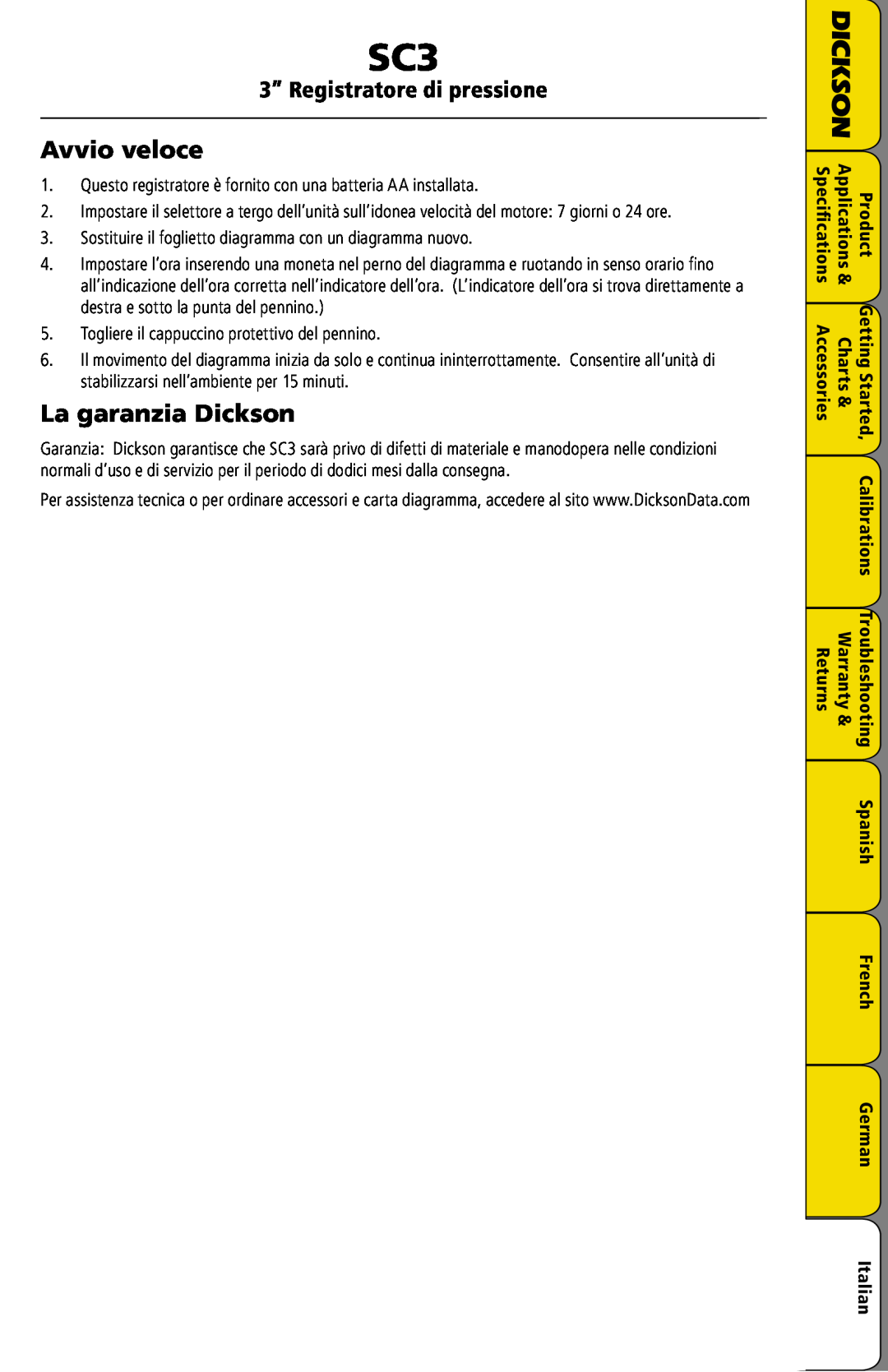 Dickson Industrial SC3 manual Avvio veloce, La garanzia Dickson, 3” Registratore di pressione 