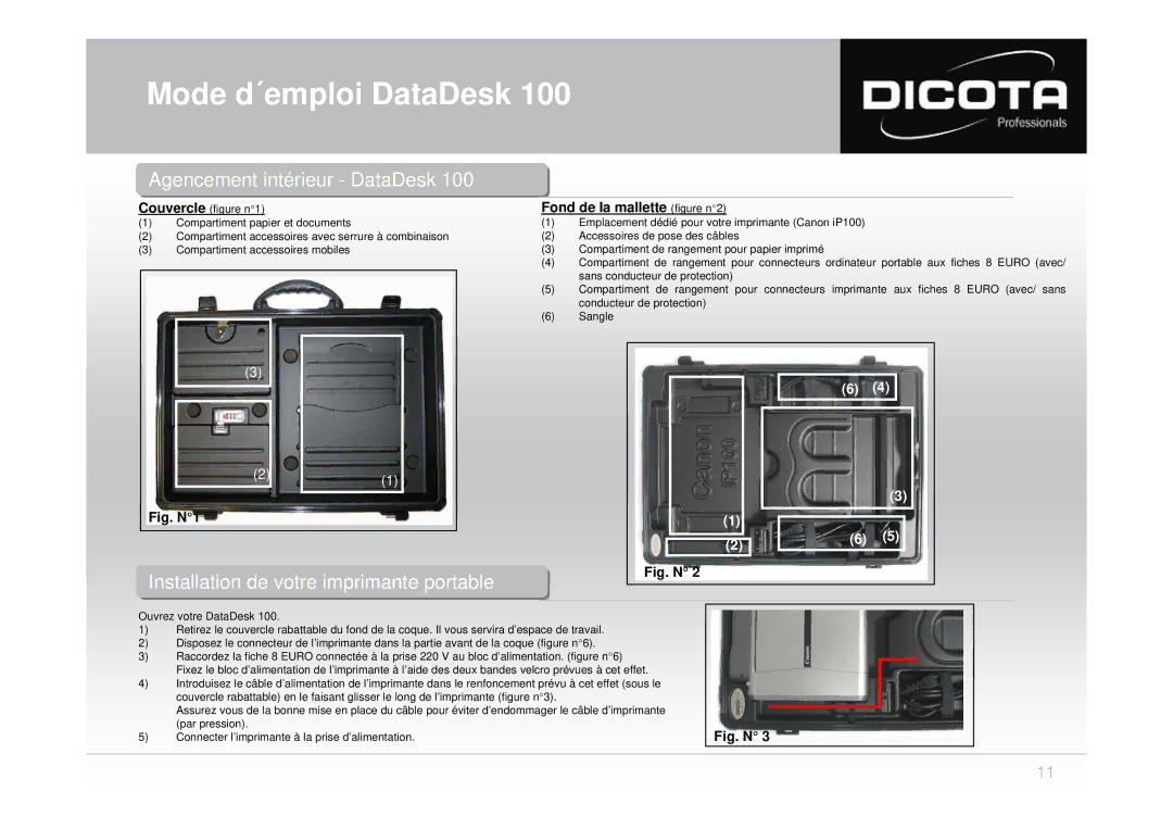 Dicota 100 user manual Fig. N1, Fond de la mallette figure n2 