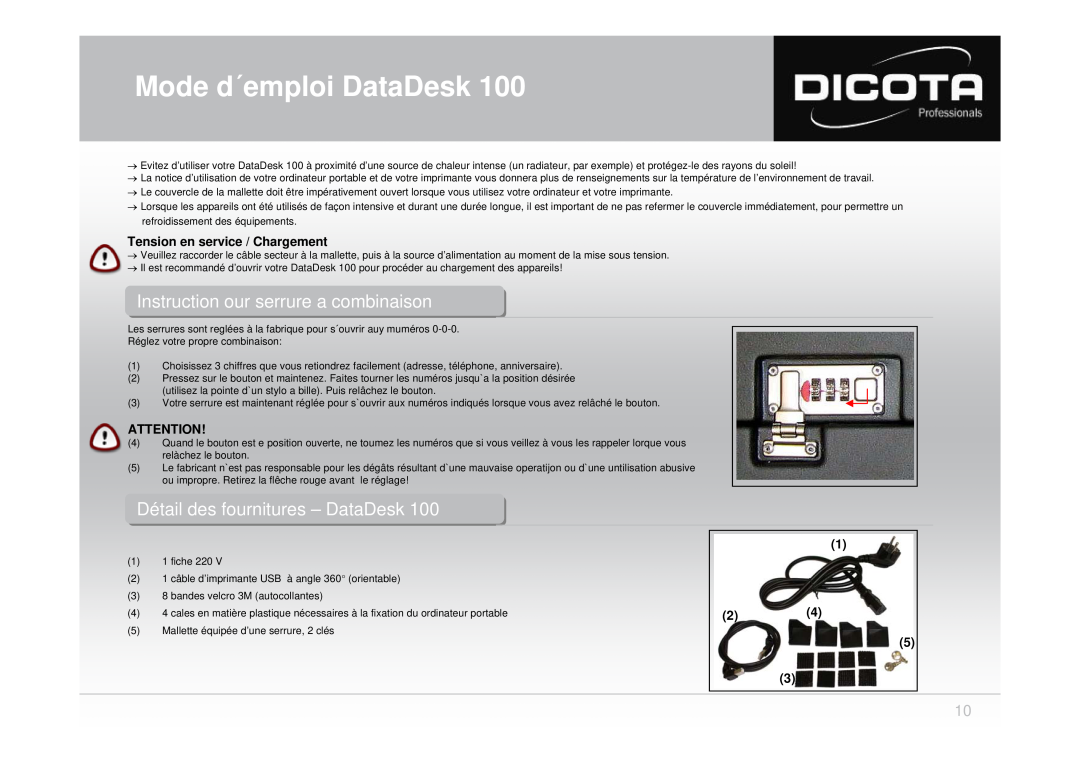 Dicota 100 user manual Détailétail desdes fournituresfournitures -- DataDeskata esk, Tension en service / Chargement 