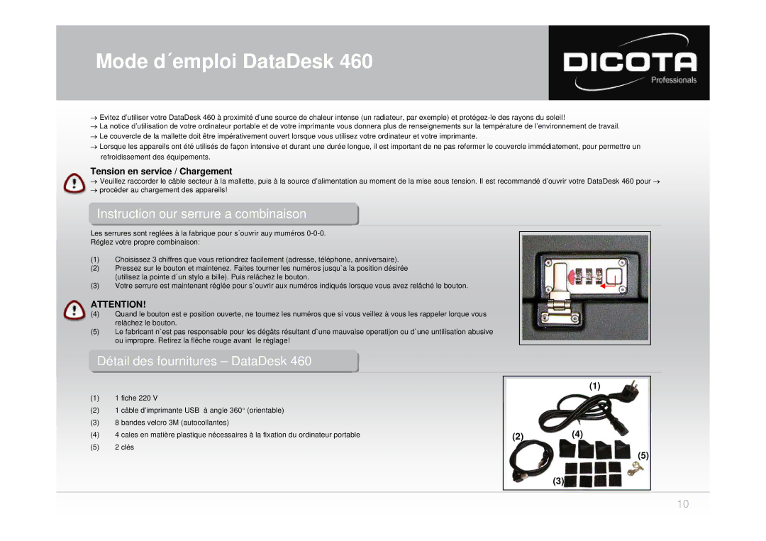 Dicota 460 user manual Détailétail desdes fournituresfournitures -- DataDeskata esk, Tension en service / Chargement 