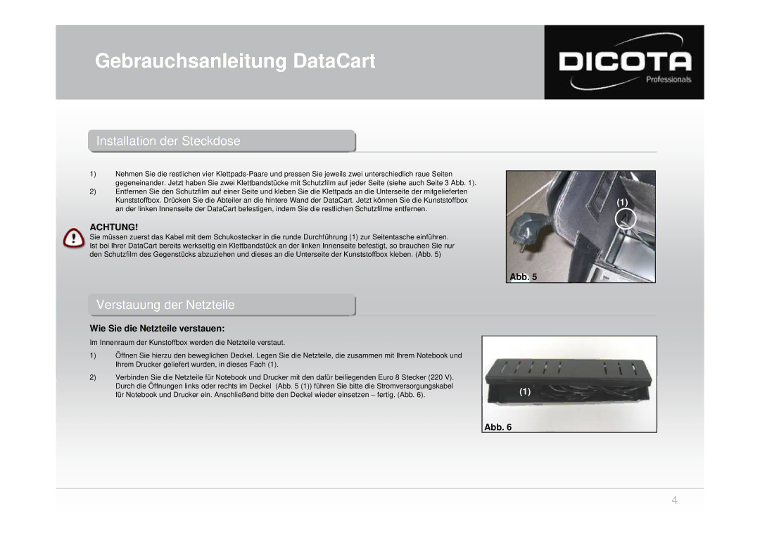 Dicota DataCart user manual InstallationInstallation derder Steckdoseteckdose, Verstauungerstauung derder Netzteileetzteile 