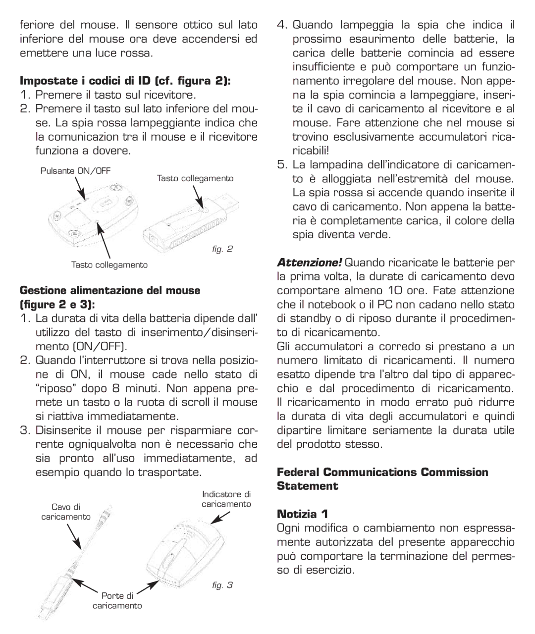 Dicota Optical Mouse manual Impostate i codici di ID cf. figura, Gestione alimentazione del mouse e 