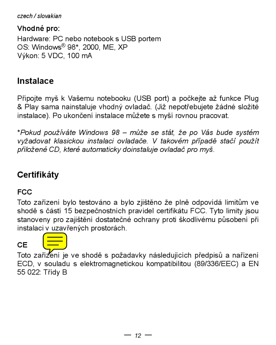 Dicota Optical USB Notebook Mouse manual Instalace, Certifikáty, Vhodné pro 