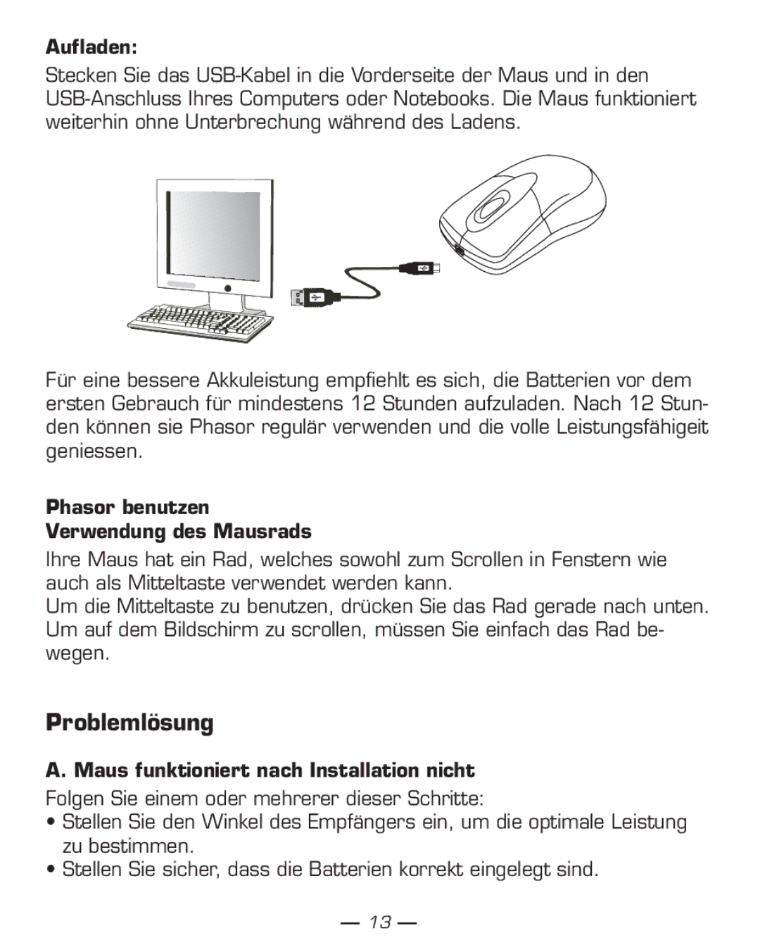 Dicota Problemlösung, Aufladen, Phasor benutzen Verwendung des Mausrads, Maus funktioniert nach Installation nicht 