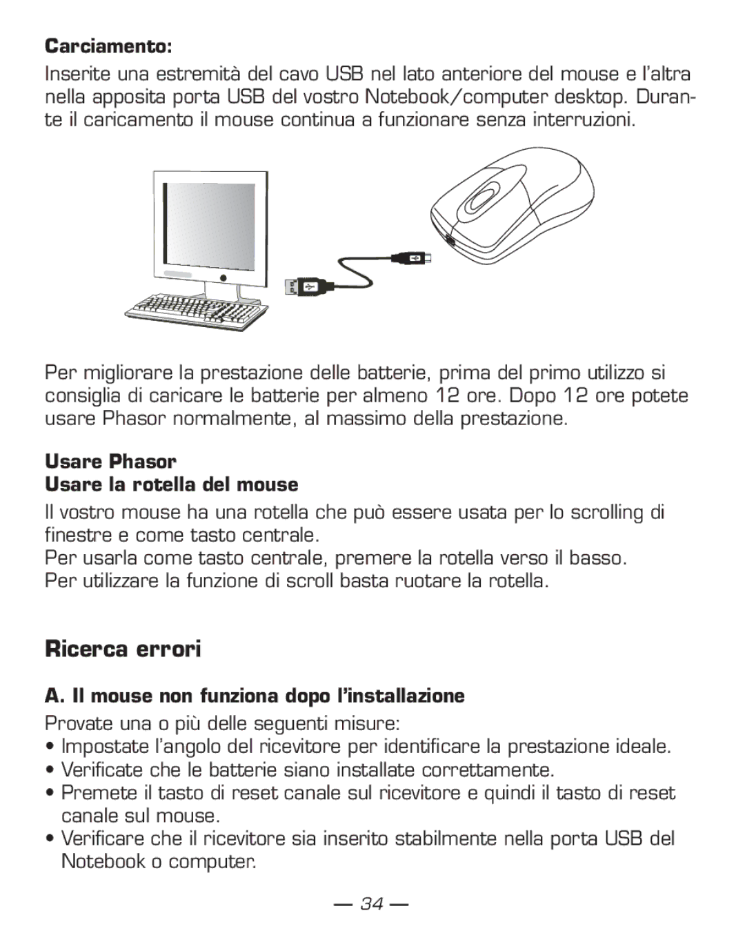 Dicota Ricerca errori, Carciamento, Usare Phasor Usare la rotella del mouse, Il mouse non funziona dopo l’installazione 