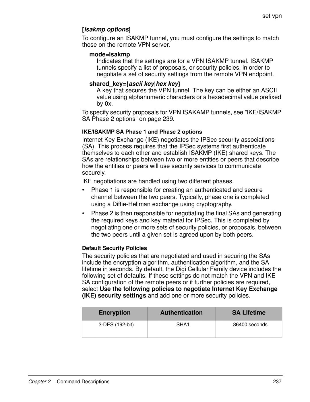 Digi 90000566_H manual Isakmp options, Mode=isakmp, Sharedkey=ascii keyhex key, Encryption Authentication SA Lifetime 