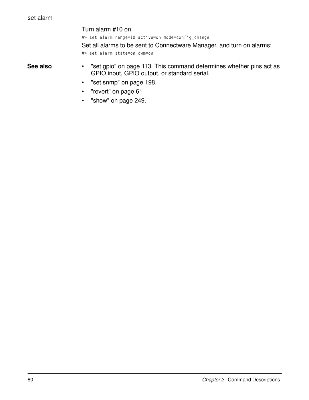 Digi 90000566_H manual Set alarm Turn alarm #10 on, Gpio input, Gpio output, or standard serial, Set snmp on 