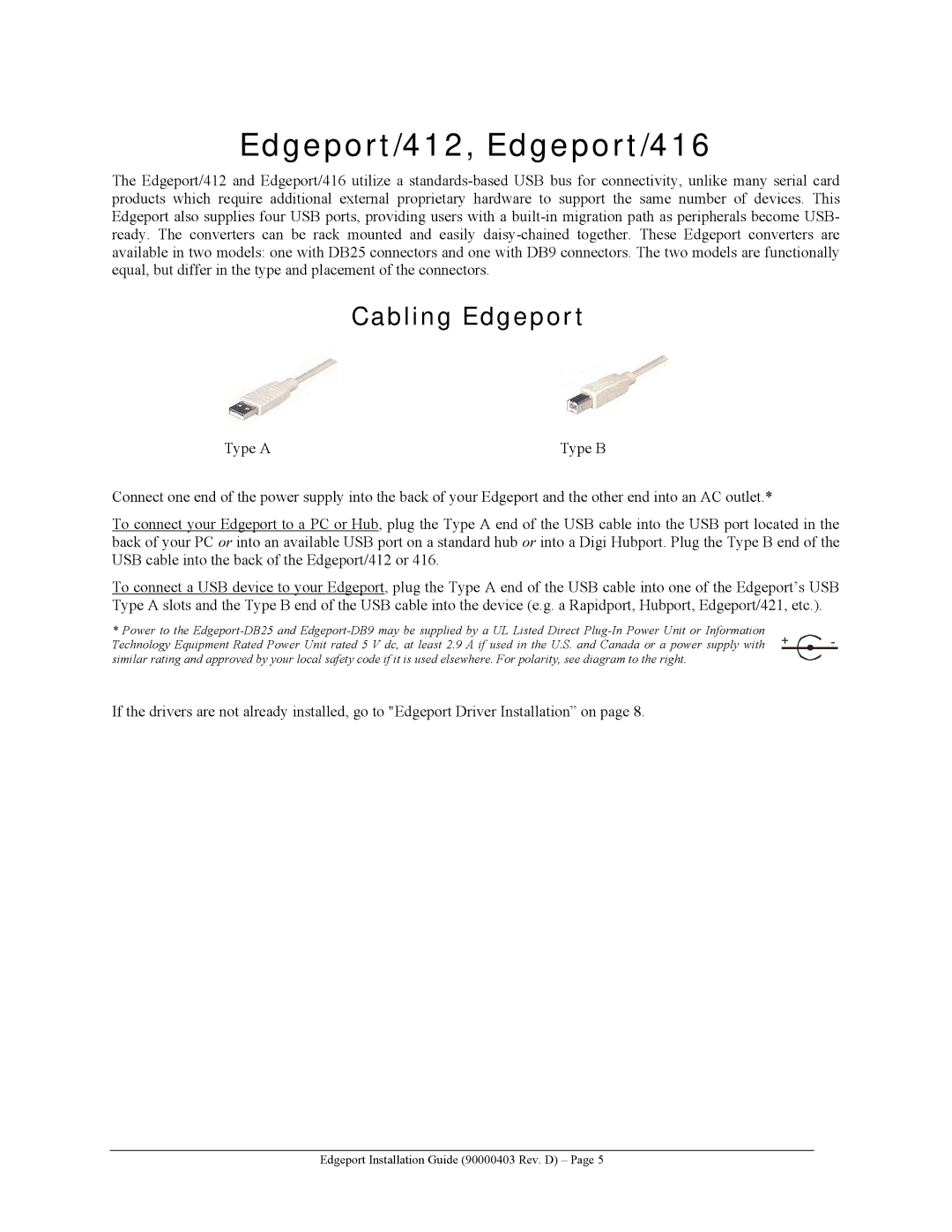 Digi Edgeport/8rr, Edgeport/1, Edgeport/421, Edgeport/2c, Edgeport/21, Edgeport/22c, 21c Edgeport/412, Edgeport/416 