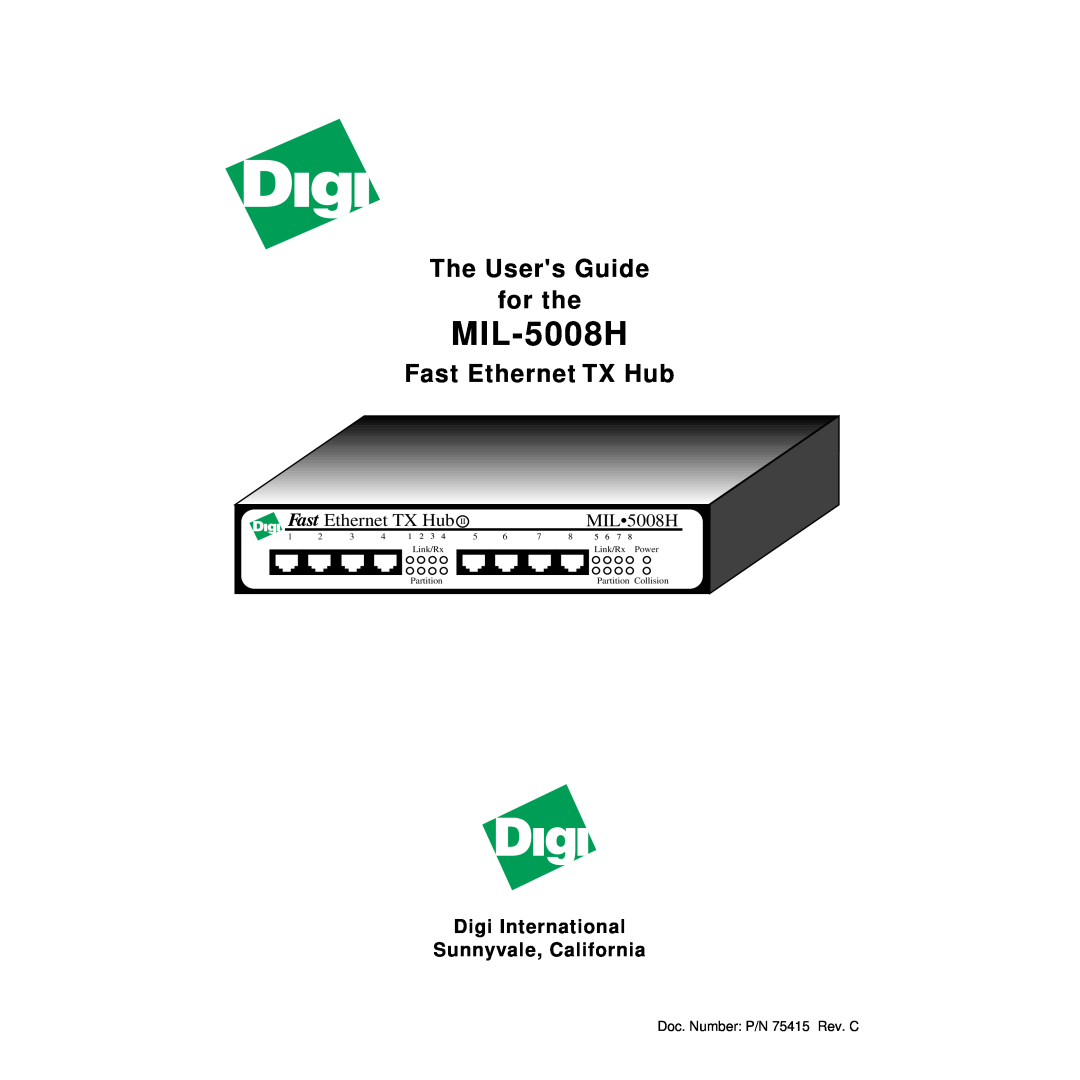 Digi MIL-5008H manual The Users Guide for the, Fast Ethernet TX Hub, Digi International Sunnyvale, California, MIL5008H 