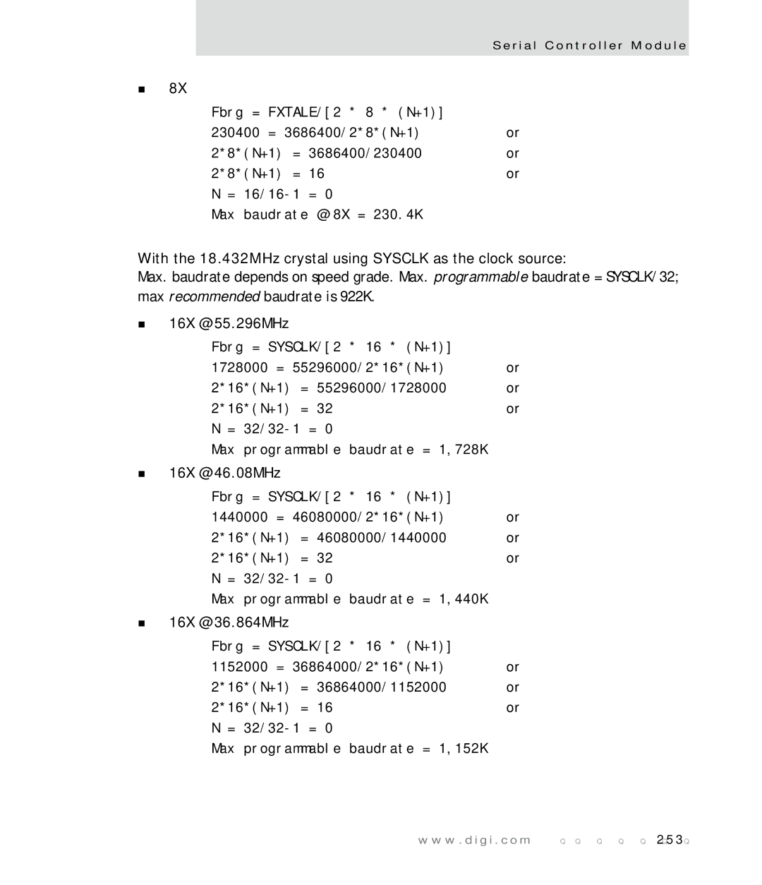 Digi NS7520 manual With the 18.432MHz crystal using Sysclk as the clock source, 16X @ 55.296MHz 