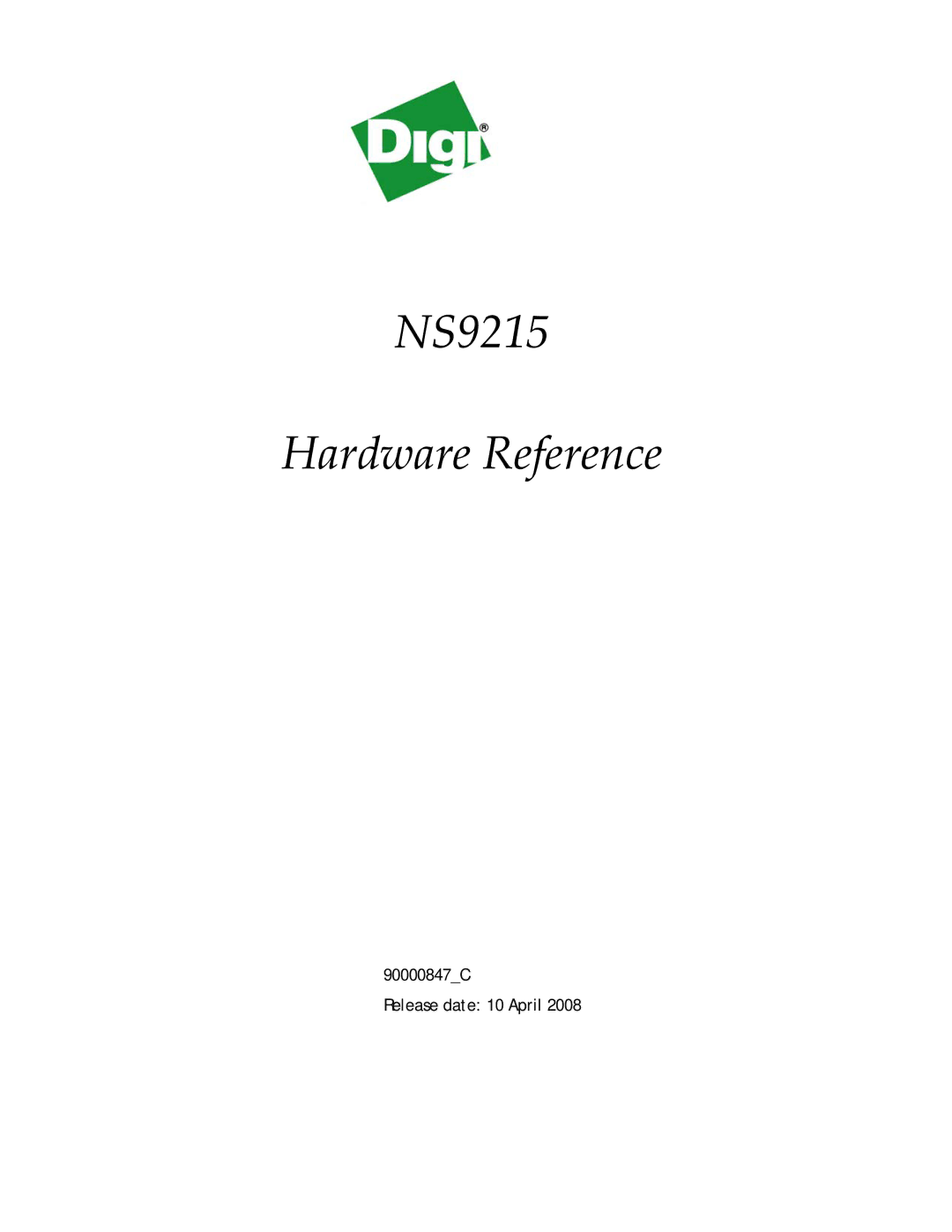 Digi manual NS9215 Hardware Reference, 90000847C Release date 10 April 