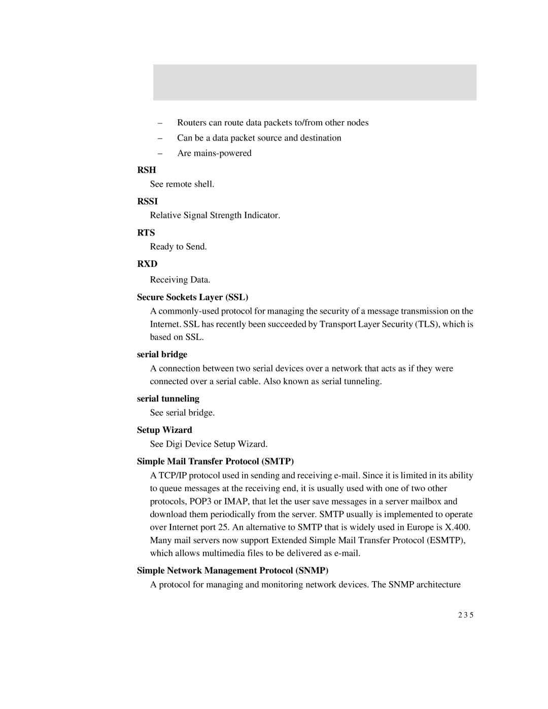Digi X4, X8, X2 Secure Sockets Layer SSL, Serial bridge, Serial tunneling, Setup Wizard, Simple Mail Transfer Protocol Smtp 