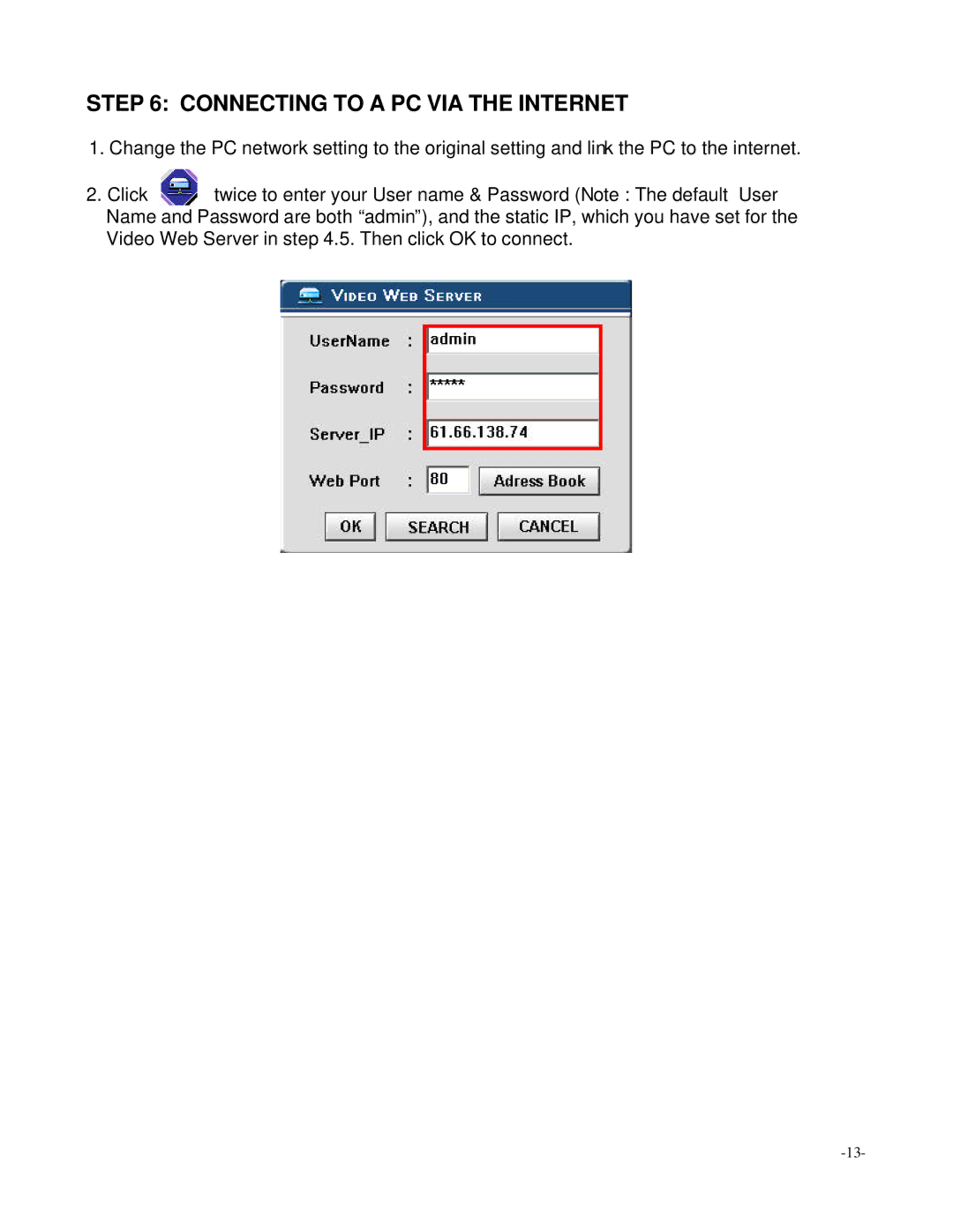 Digimerge D4202 user manual Connecting to a PC VIA the Internet 