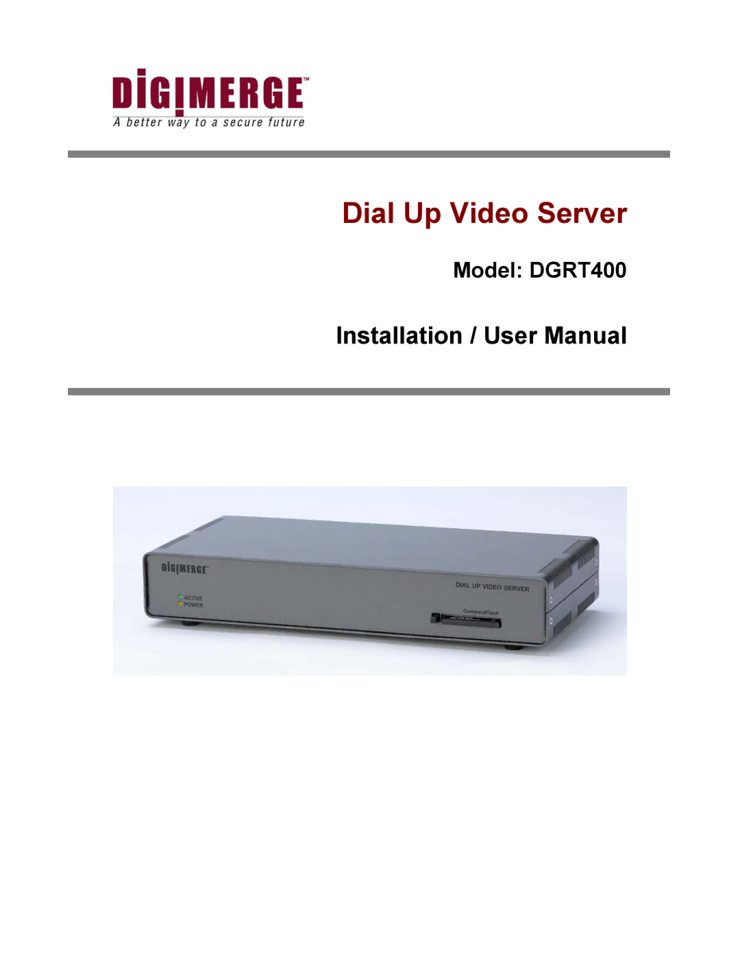 Digimerge DGRT400 user manual Dial Up Video Server 