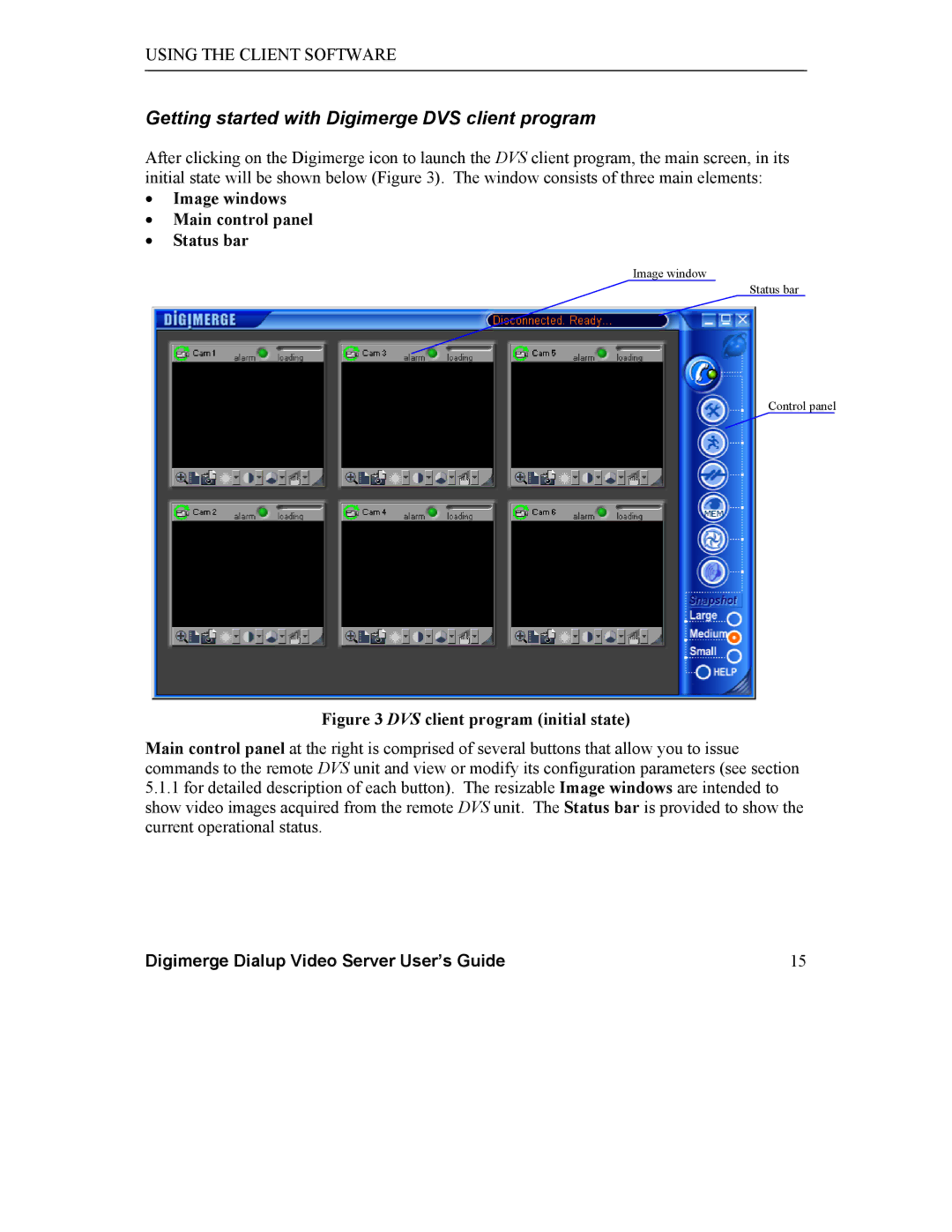 Digimerge DGRT400 Getting started with Digimerge DVS client program, Image windows Main control panel Status bar 