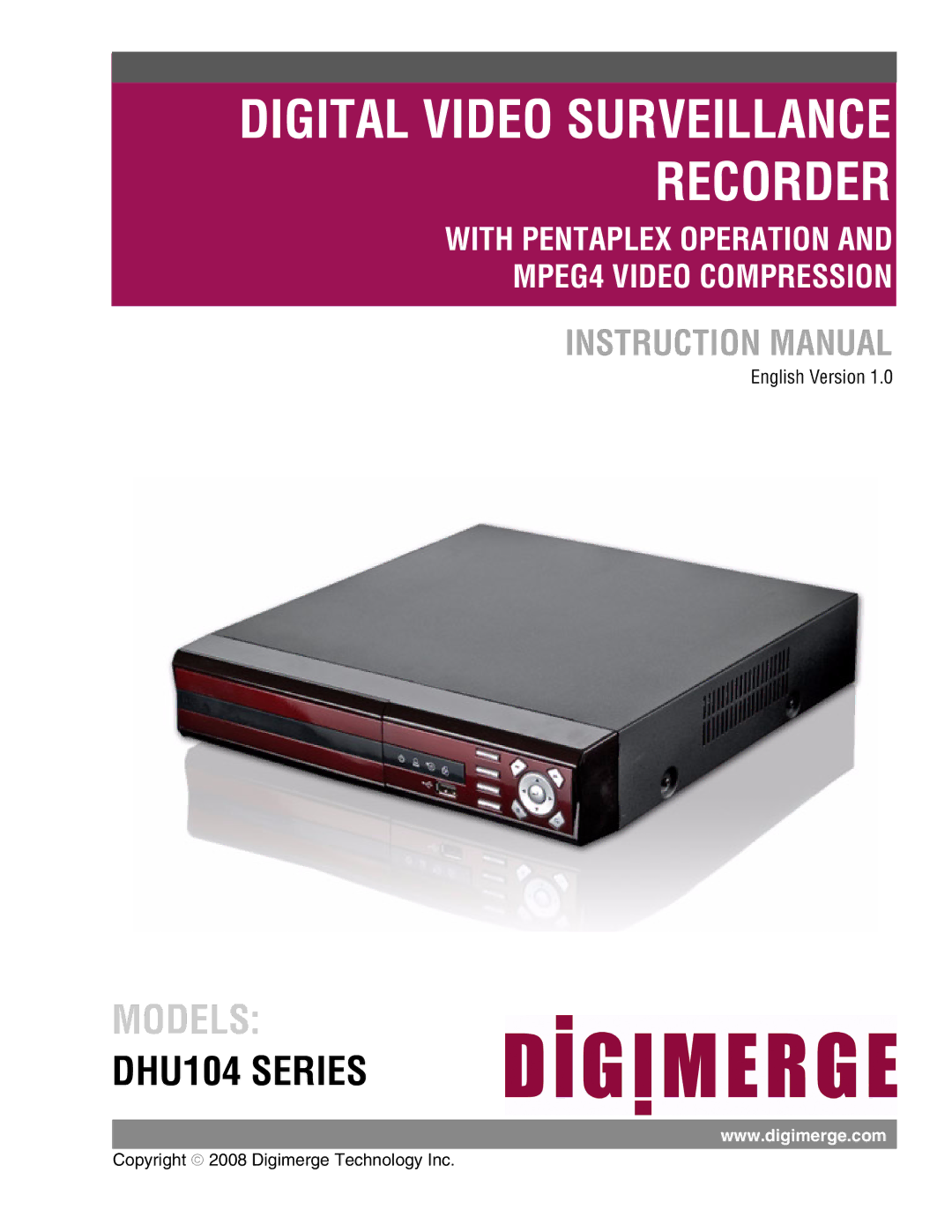 Digimerge DHU104 instruction manual Digital Video Surveillance Recorder 