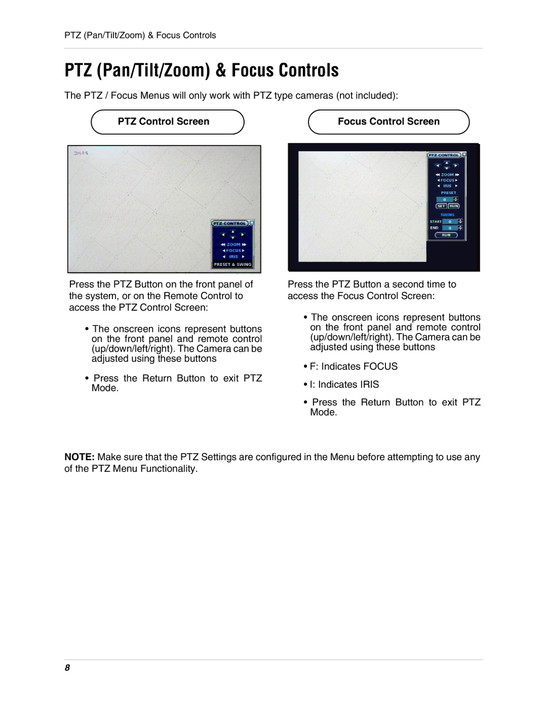 Digimerge DHU104 instruction manual PTZ Pan/Tilt/Zoom & Focus Controls, PTZ Control Screen Focus Control Screen 