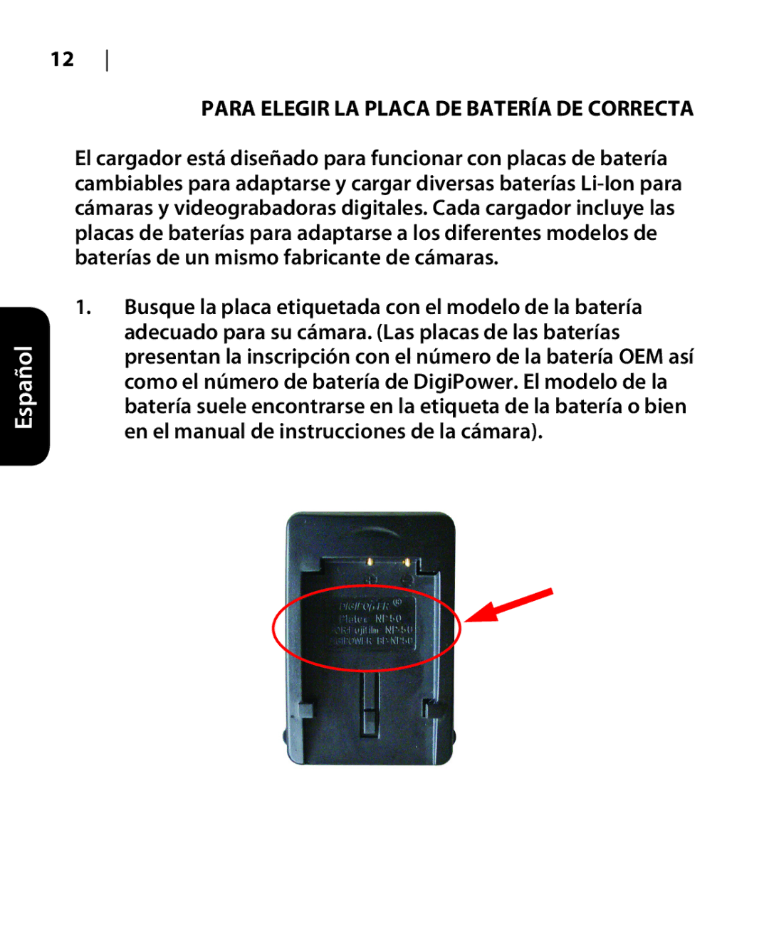 DigiPower DSLR-500 manual Para Elegir LA Placa DE Batería DE Correcta 