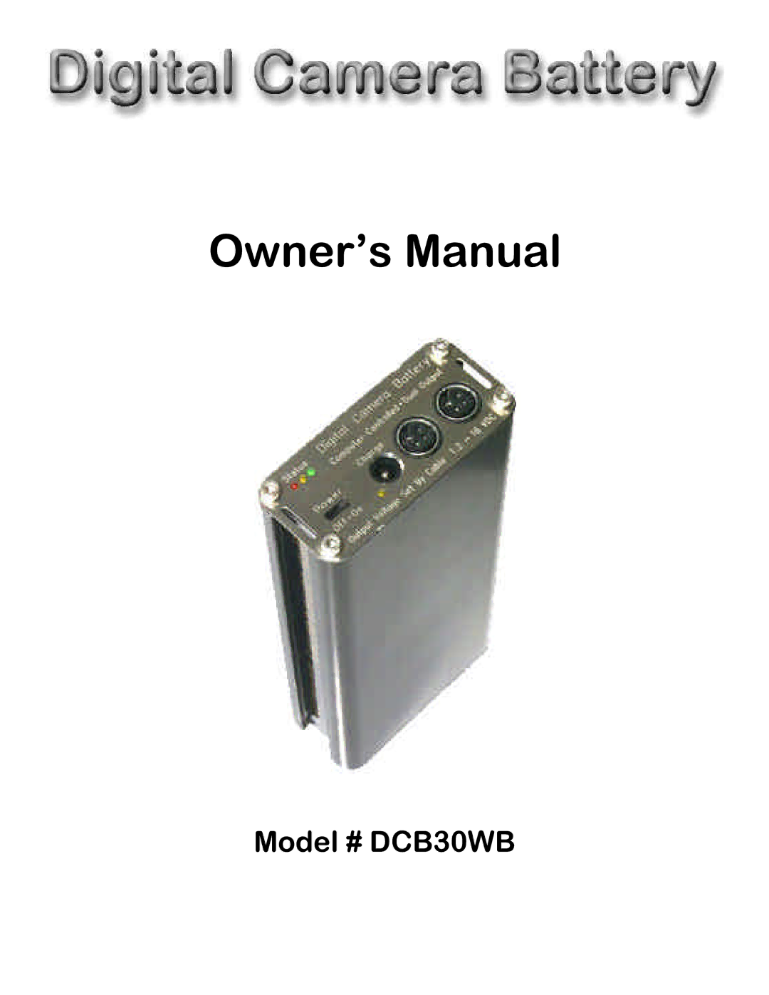 Digital Camera Battery manual Model # DCB30WB 