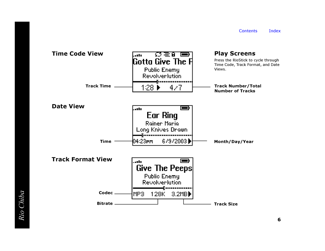 Digital Networks North America Rio Chiba manual Time Code View, Date View, Track Format View, Play Screens 