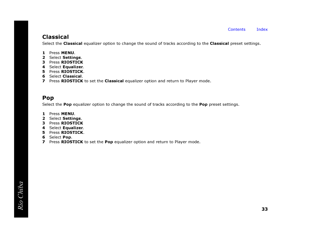 Digital Networks North America Rio Chiba manual Pop, Press Riostick Select Equalizer Select Classical 