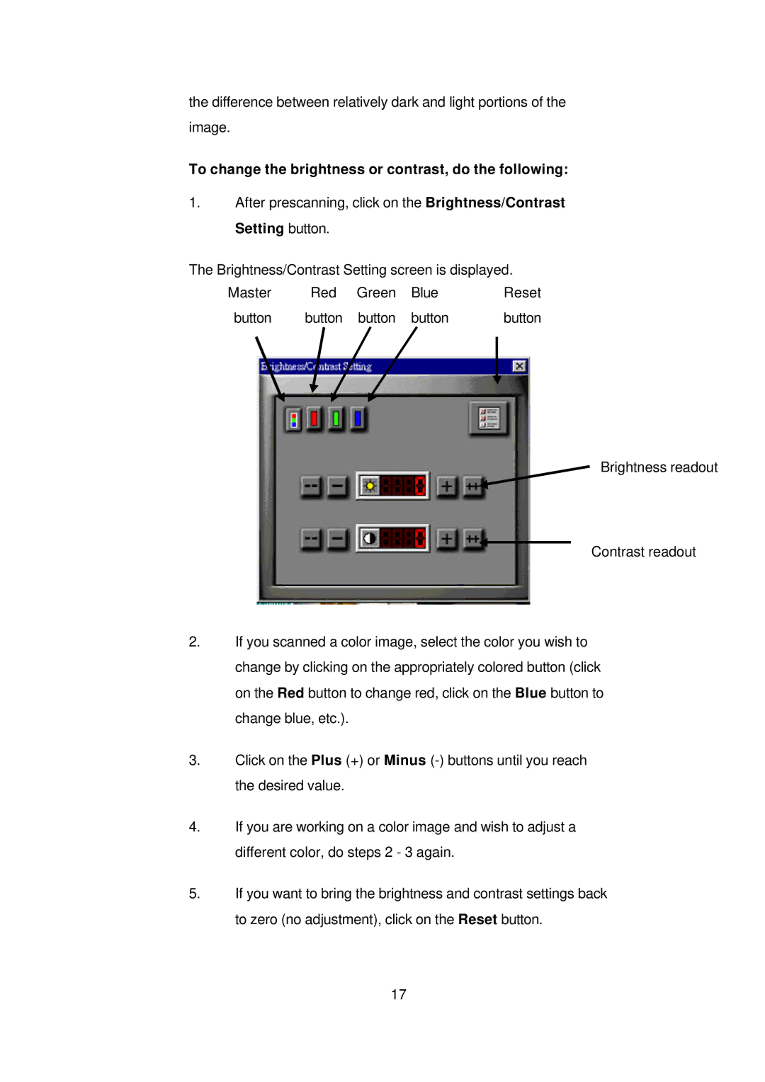 Digital Research Technologies DRSCAN36EPPR user manual To change the brightness or contrast, do the following 