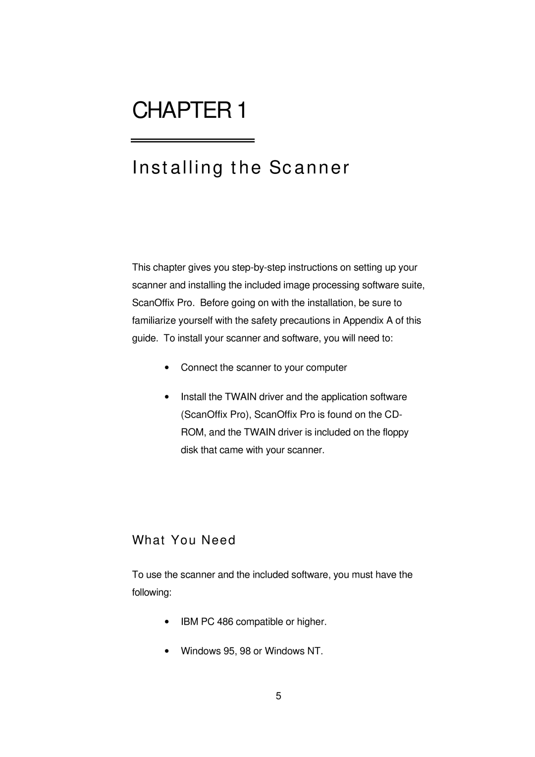 Digital Research Technologies DRSCAN36EPPR user manual Installing the Scanner, What You Need 