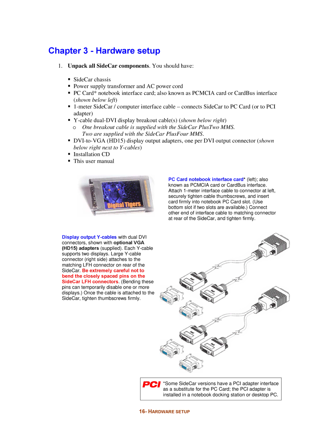 Digital Tigers SideCar MMS Series manual Hardware setup, Unpack all SideCar components. You should have 