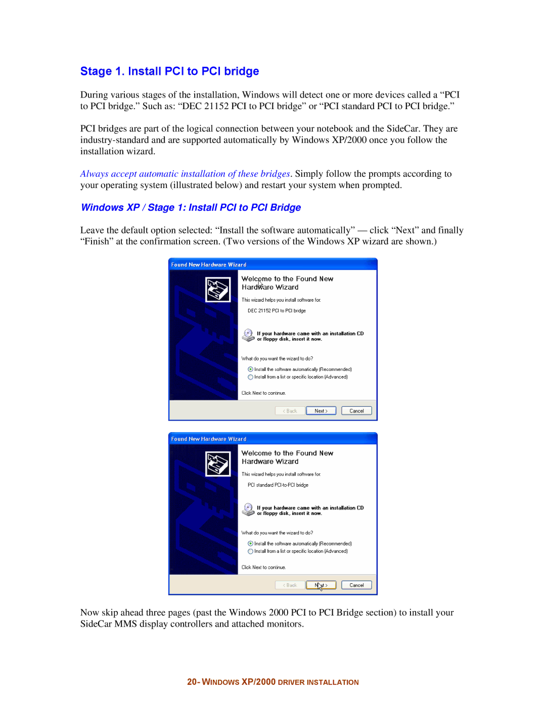 Digital Tigers SideCar MMS Series manual Stage 1. Install PCI to PCI bridge, Windows XP / Stage 1 Install PCI to PCI Bridge 