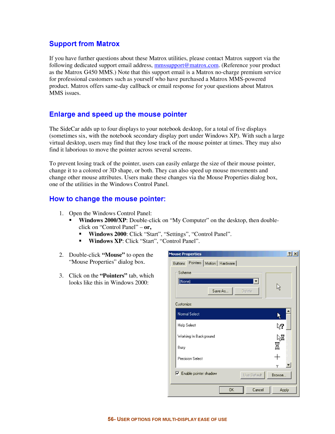 Digital Tigers SideCar MMS Series manual Support from Matrox, Enlarge and speed up the mouse pointer 