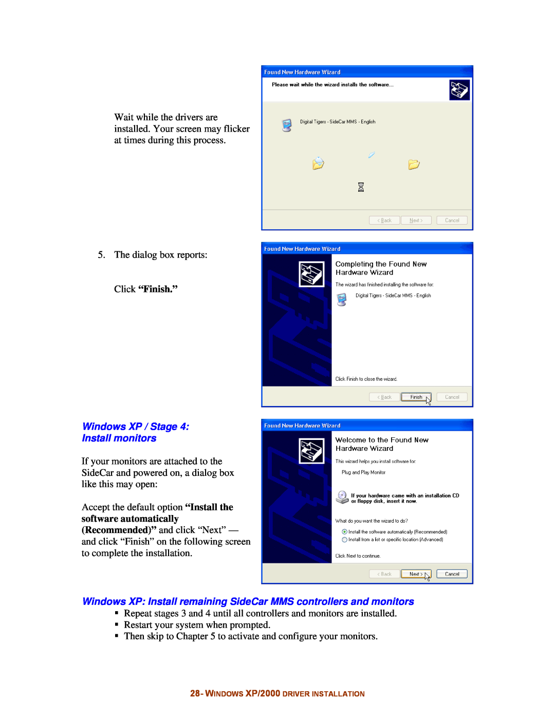 Digital Tigers SideCar MMS Series manual Click “Finish.”, Windows XP / Stage Install monitors 