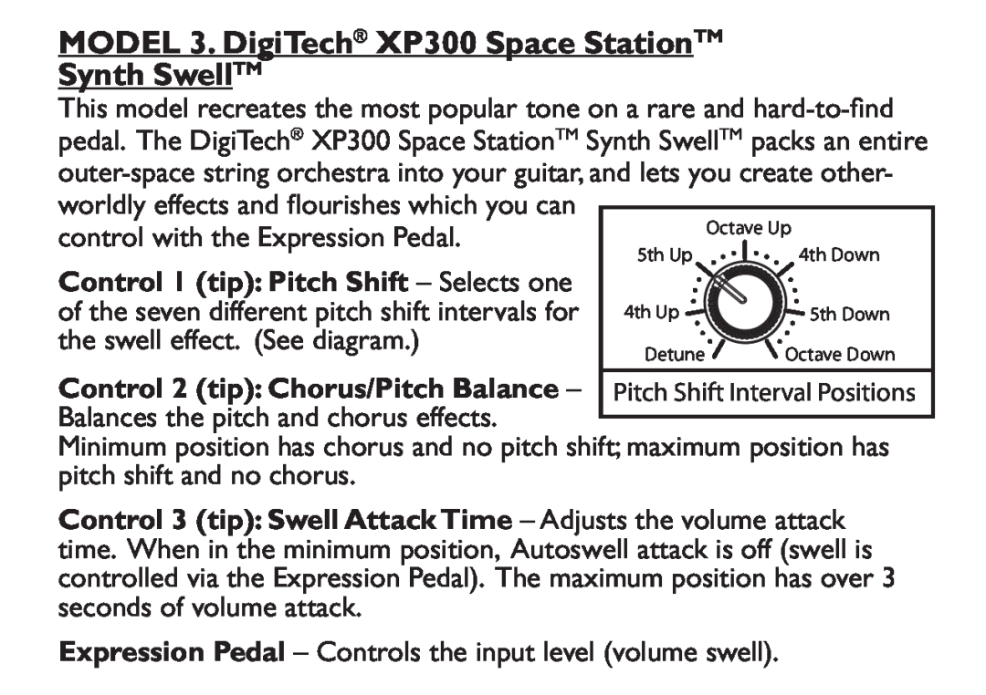 DigiTech EX-7 manual MODEL 3. DigiTech XP300 Space StationTM Synth SwellTM, Control 1 tip Pitch Shift - Selects one 