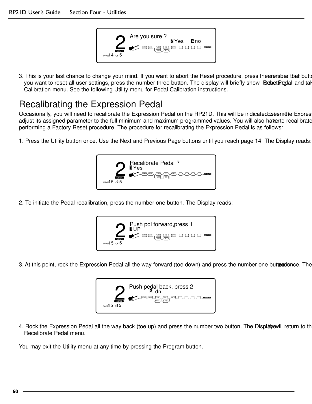 DigiTech RP21D manual Recalibrating the Expression Pedal, Are you sure ?, Recalibrate Pedal ?, Push pdl forward,press 