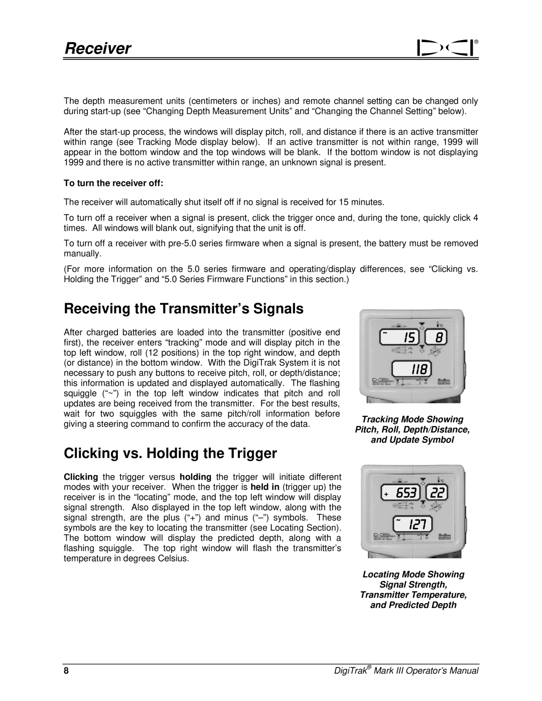 Digitrex 3-3000-00a-F Receiving the Transmitter’s Signals, Clicking vs. Holding the Trigger, To turn the receiver off 