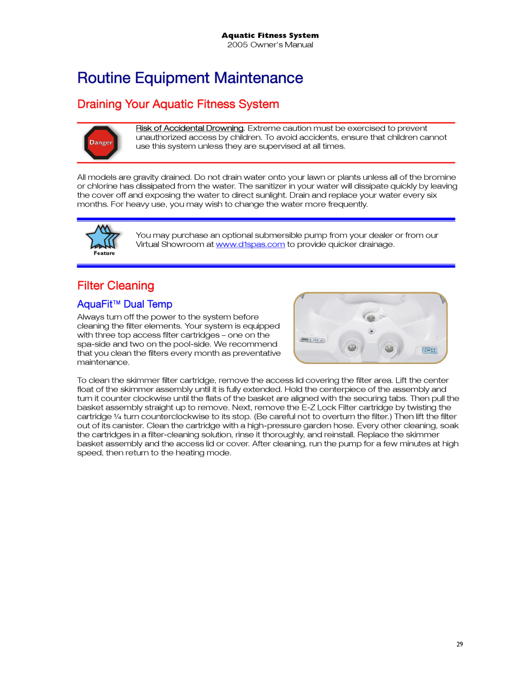 Dimension One Spas 01513-192 manual Routine Equipment Maintenance, Draining Your Aquatic Fitness System, Filter Cleaning 