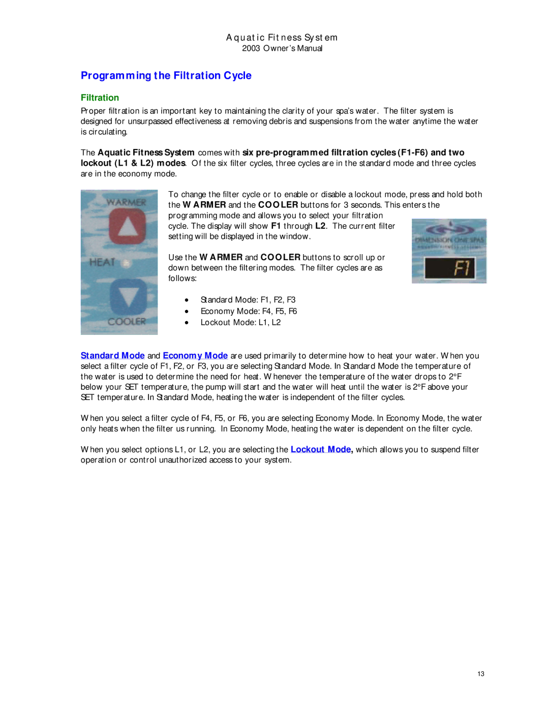 Dimension One Spas 2003 manual Programming the Filtration Cycle 