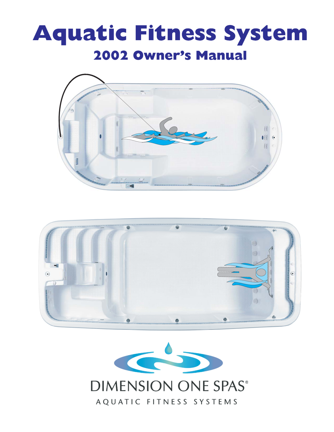 Dimension One Spas Aquatic Fitness System owner manual 