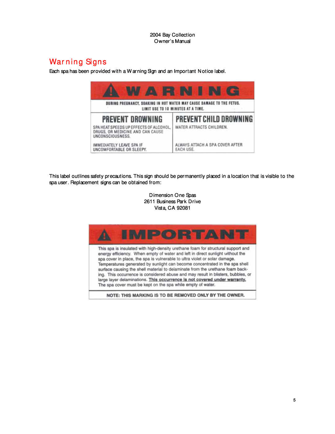 Dimension One Spas Bay Collection manual Warning Signs, Dimension One Spas 2611 Business Park Drive Vista, CA 