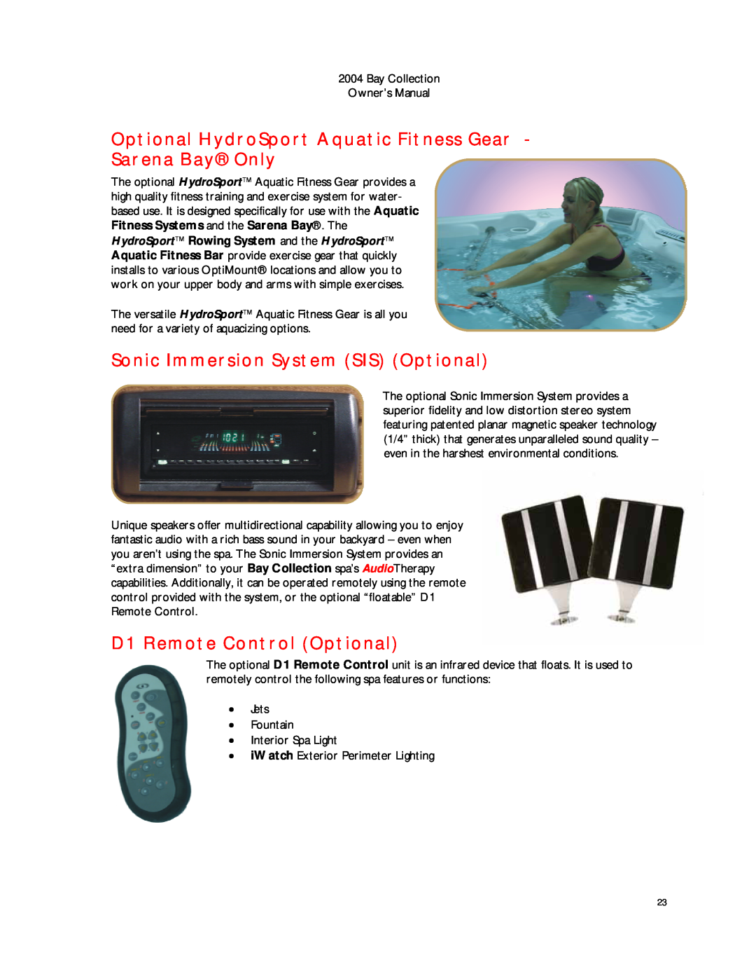 Dimension One Spas Bay Collection Optional HydroSport Aquatic Fitness Gear - Sarena Bay Only, D1 Remote Control Optional 