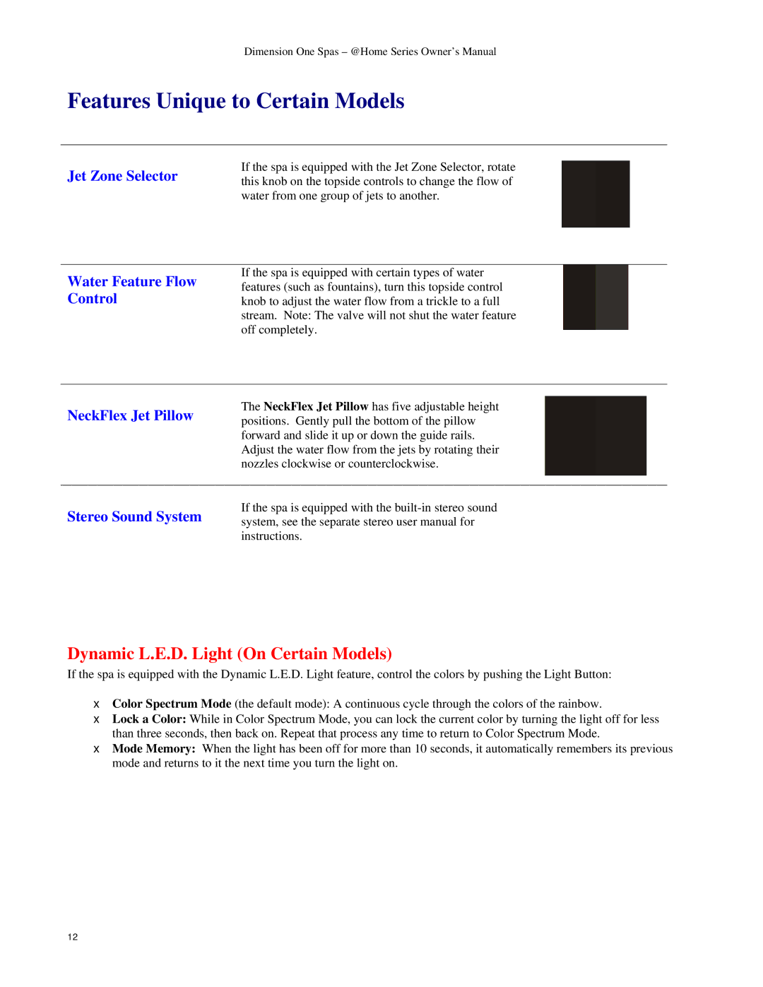 Dimension One Spas Home Series owner manual Features Unique to Certain Models, Dynamic L.E.D. Light On Certain Models 