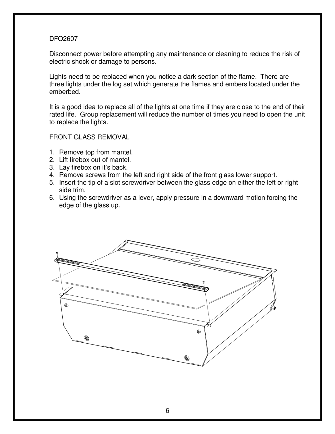 Dimplex 26 service manual Front Glass Removal 