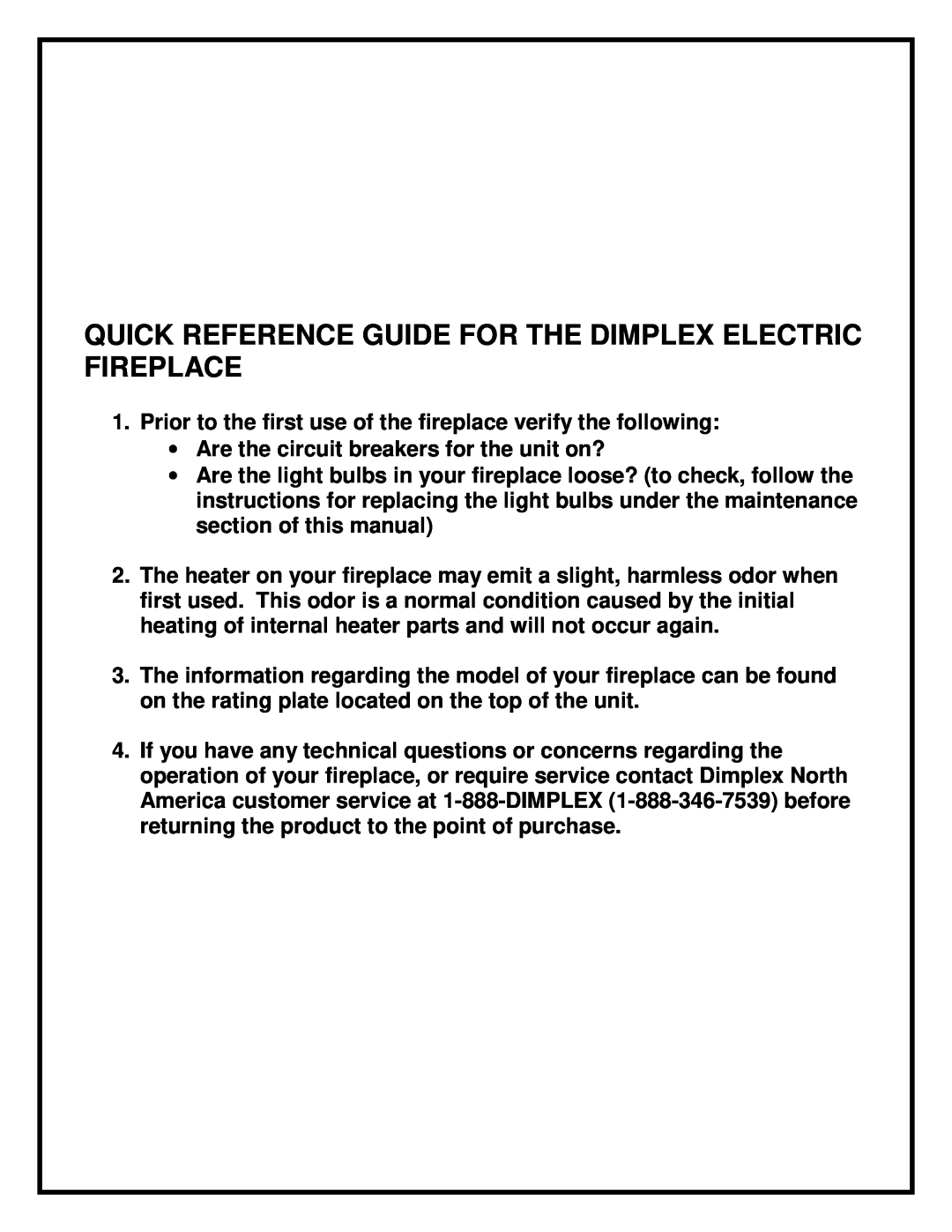 Dimplex 30" FIREPLACE manual ∙Are the circuit breakers for the unit on? 