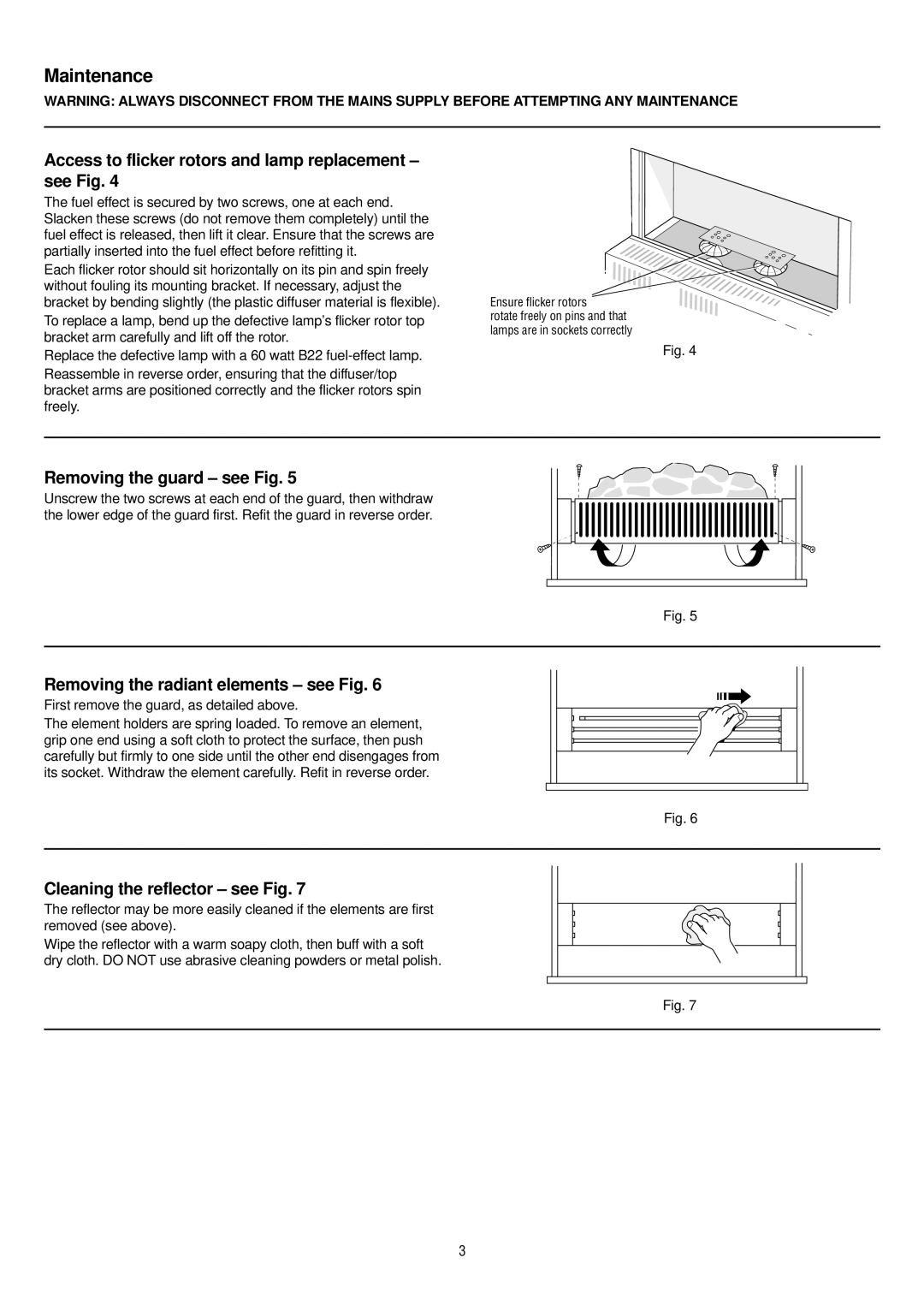 Dimplex 316 CHE manual Maintenance, Access to flicker rotors and lamp replacement see Fig, Removing the guard see Fig 