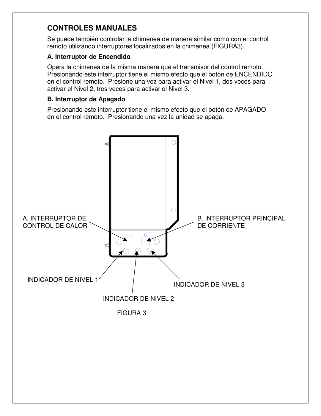 Dimplex 7206620100R02 manual Controles Manuales, Interruptor de Encendido, Interruptor de Apagado 