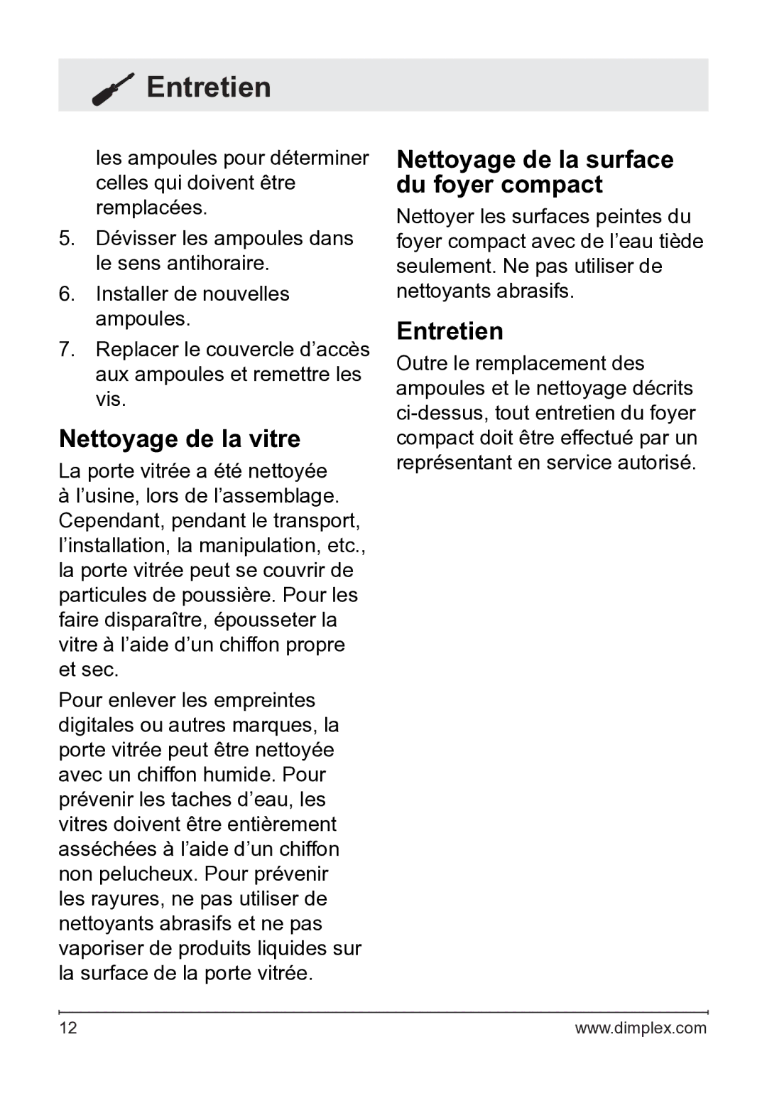 Dimplex 7207250100R05 owner manual Nettoyage de la vitre, Nettoyage de la surface du foyer compact, Entretien 