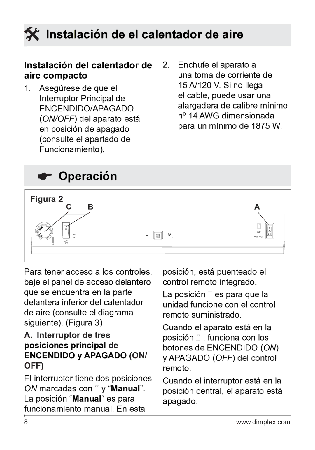 Dimplex 7207250100R05 owner manual Operación, Figura 2 C 