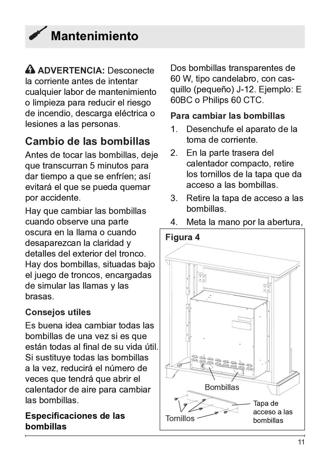 Dimplex 7207250100R05 owner manual Mantenimiento, Cambio de las bombillas 